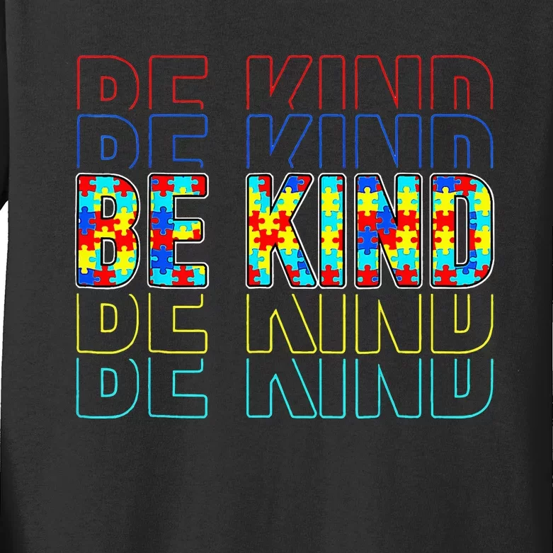 Be Kind Autism Awareness Special Education Autism Teacher Kids Long Sleeve Shirt