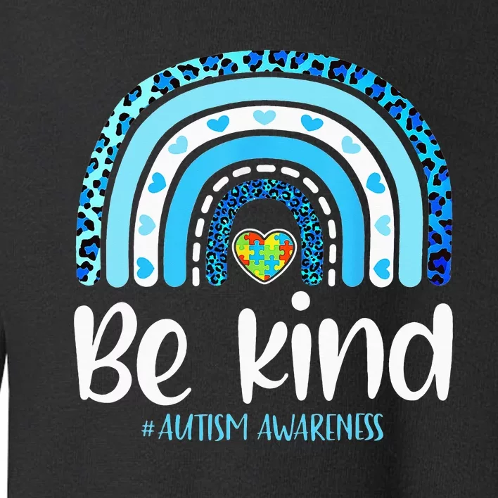 Be Kind Autism Awareness  Leopard Rainbow Toddler Sweatshirt