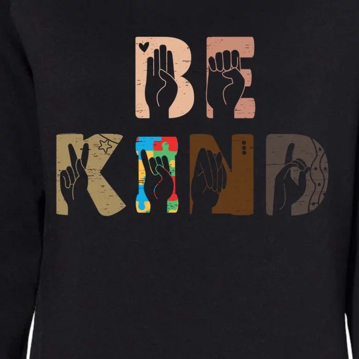 Be Kind Asl Hand Sign Interpreter Sign Language Autism Gift Womens California Wash Sweatshirt