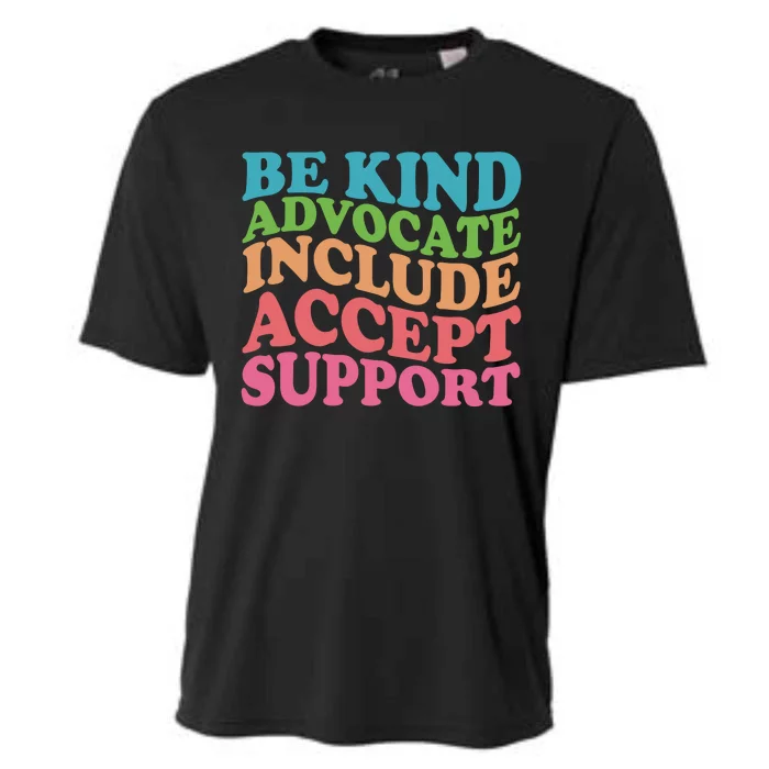 Be Kind Advocate Include Accept Support Autism Awareness Cooling Performance Crew T-Shirt