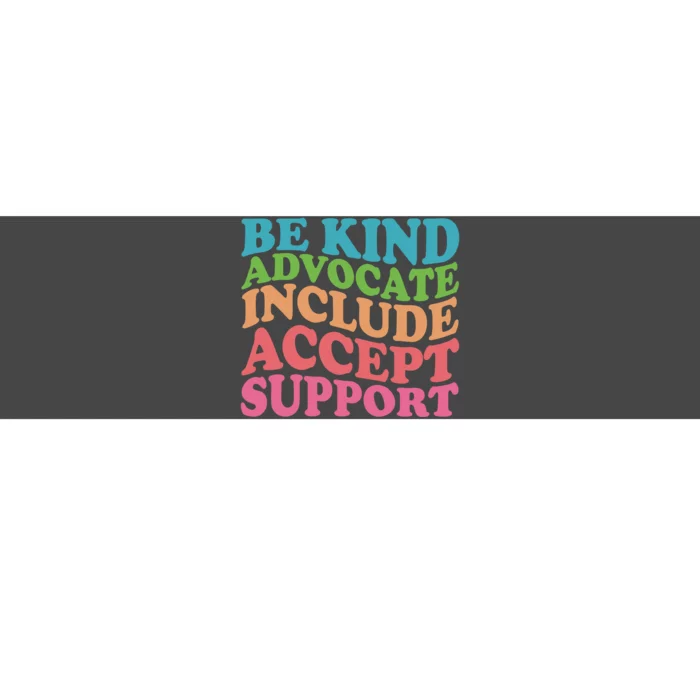 Be Kind Advocate Include Accept Support Autism Awareness Bumper Sticker