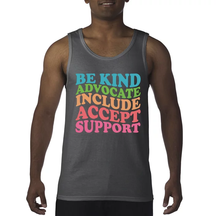 Be Kind Advocate Include Accept Support Autism Awareness Tank Top