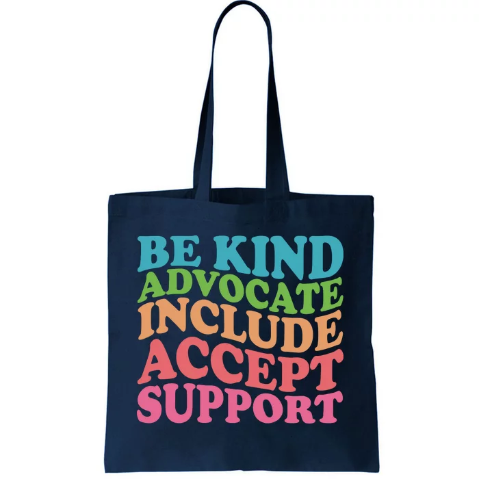 Be Kind Advocate Include Accept Support Autism Awareness Tote Bag