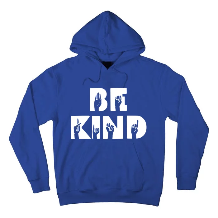 Be Kind Asl Sign Language Deaf Interpreter Gift Tall Hoodie