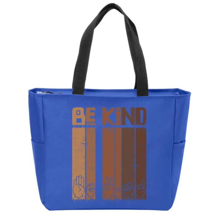 Be Kind Asl Sign Language Racial Equality Teachers Melanin Great Gift Zip Tote Bag