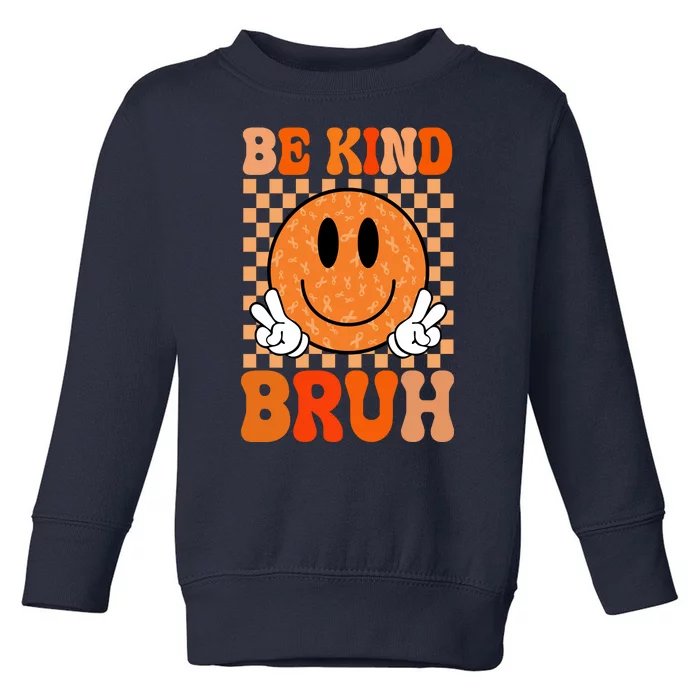 Be Kind Bruh Anti Bullying Smile Face Toddler Sweatshirt