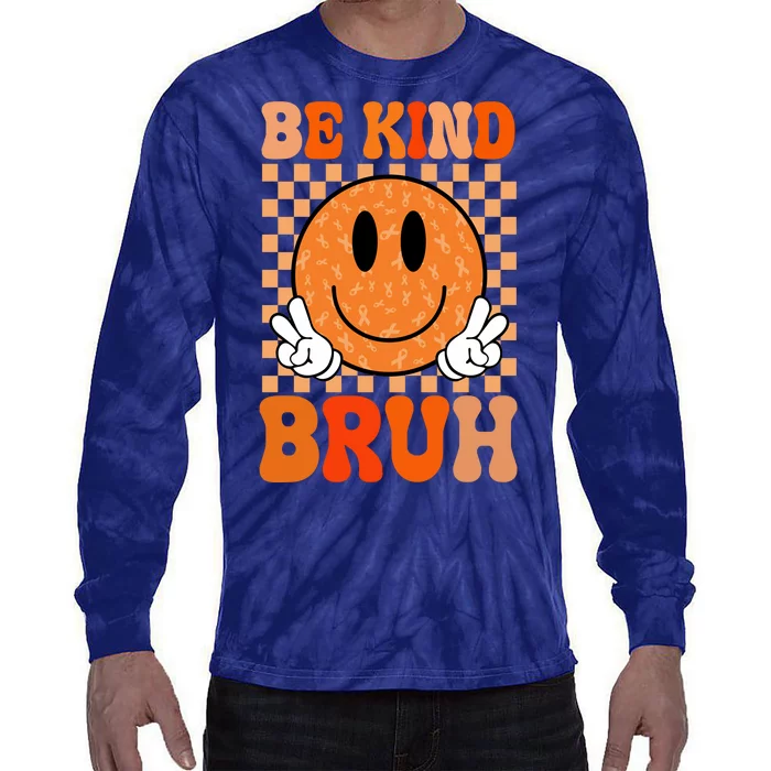 Be Kind Bruh Anti Bullying Smile Face Tie-Dye Long Sleeve Shirt