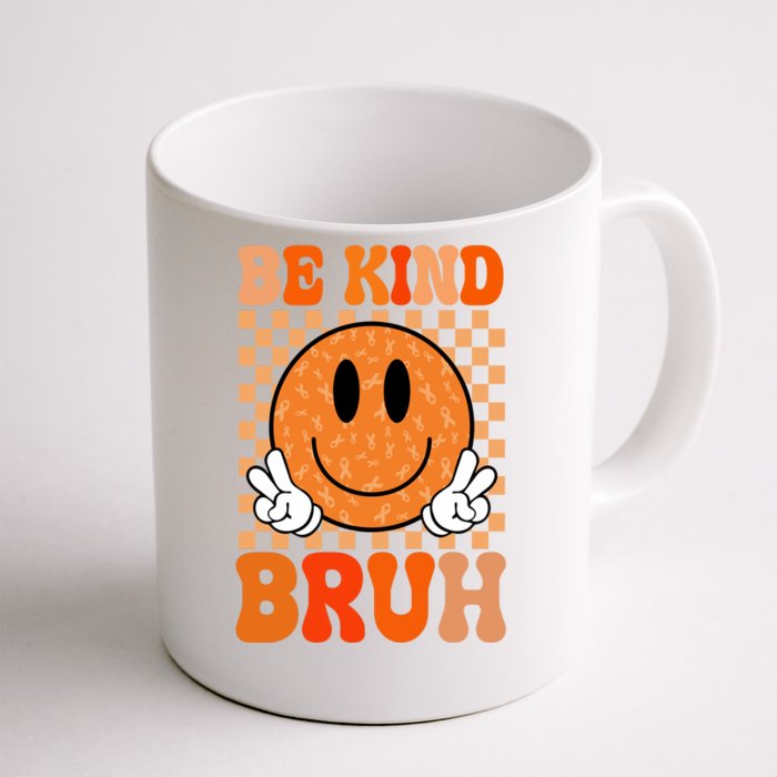 Be Kind Bruh Anti Bullying Smile Face Front & Back Coffee Mug