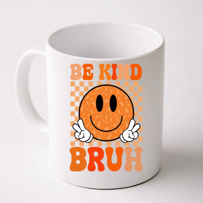 Be Kind Bruh Anti Bullying Smile Face Front & Back Coffee Mug