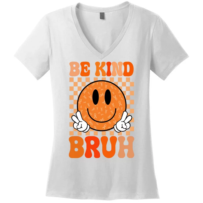 Be Kind Bruh Anti Bullying Smile Face Women's V-Neck T-Shirt