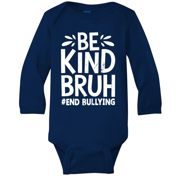 Be Kind Bruh Unity Day 2024 Orange Anti Bullying Awareness Baby Long Sleeve Bodysuit