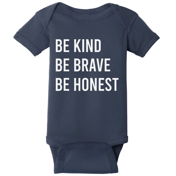 Be Kind Be Brave Be Honest Motivational Baby Bodysuit