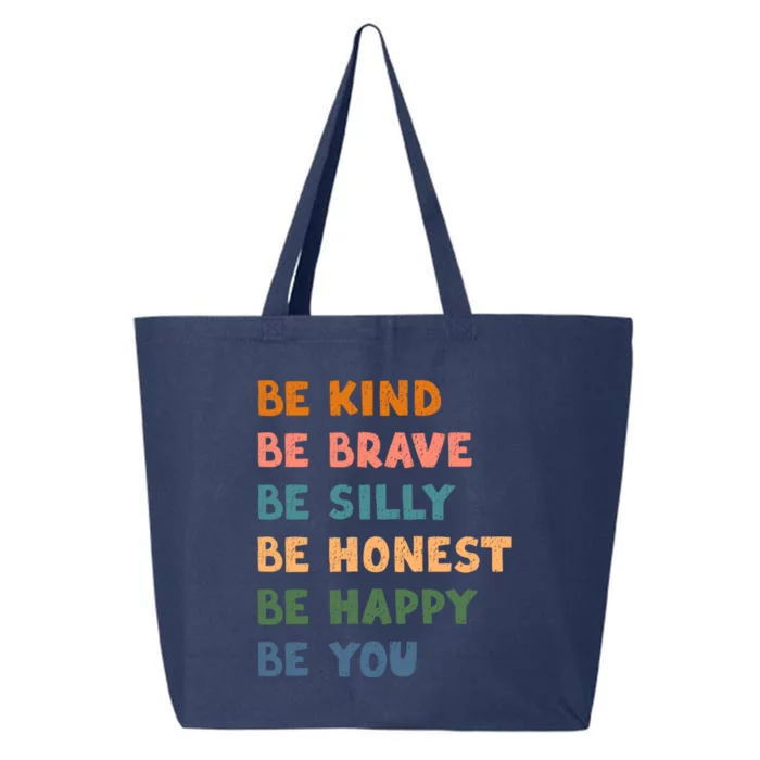 Be Kind Be Brave Be Silly Be Honest Be Happy Be You Cool Gift 25L Jumbo Tote