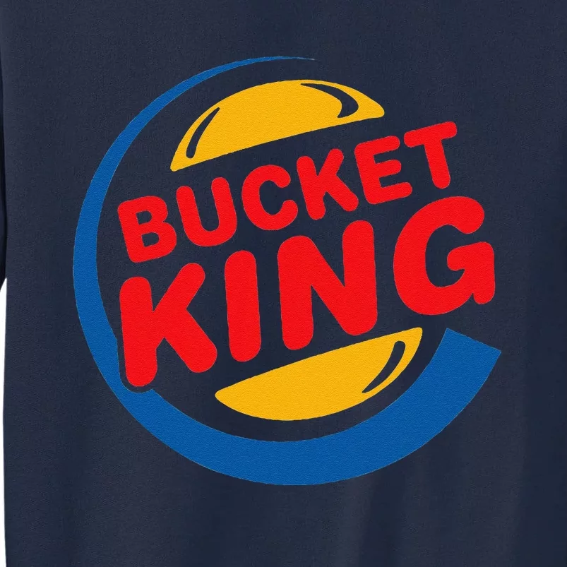 Bucket King Basketball Player Hoops Culture Funny Tall Sweatshirt