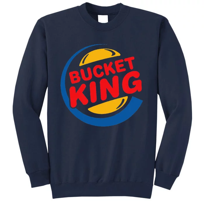 Bucket King Basketball Player Hoops Culture Funny Tall Sweatshirt