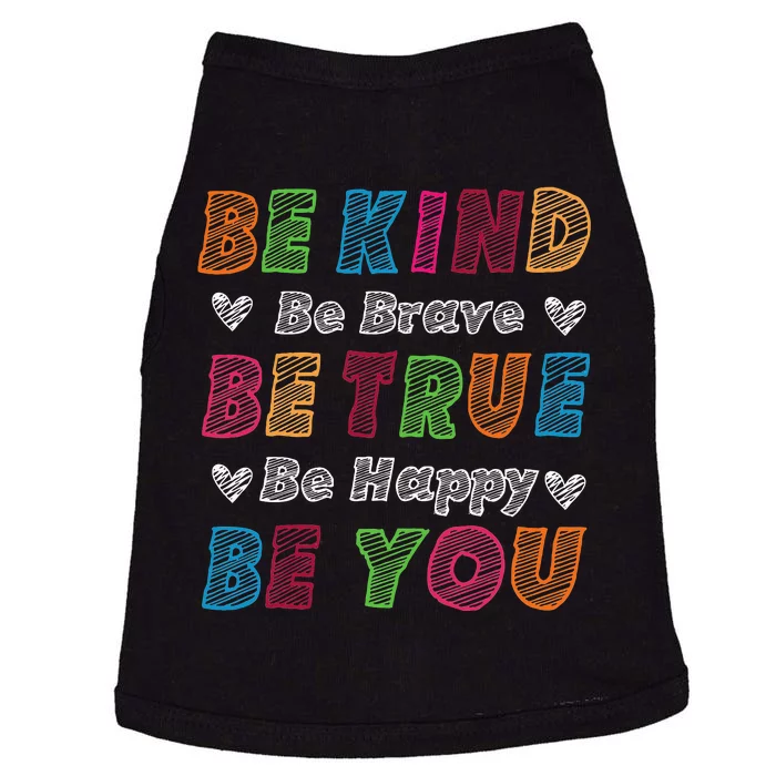 Be Kind Be Brave Be True Be Happy Be You Positive Quote Doggie Tank