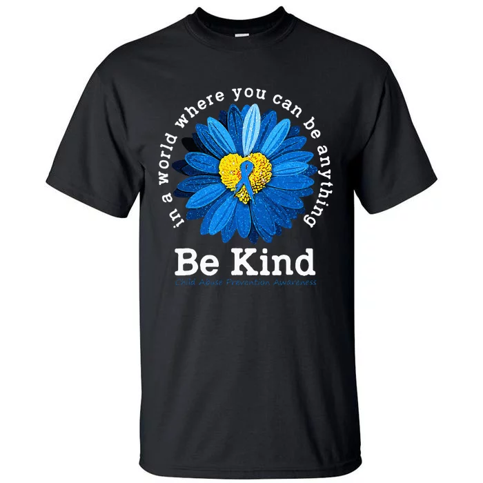 Be Kind Blue Sunflower Child Abuse Prevention Awareness Tall T-Shirt