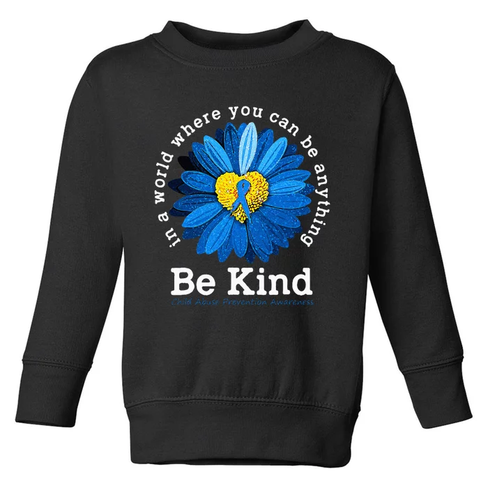 Be Kind Blue Sunflower Child Abuse Prevention Awareness Toddler Sweatshirt