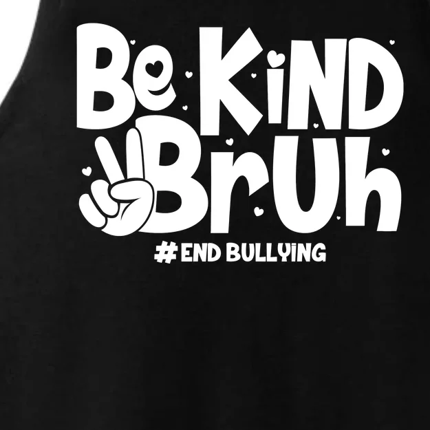 Be Kind Bruh #End Bullying Ladies Tri-Blend Wicking Tank