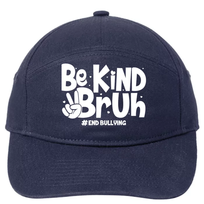 Be Kind Bruh #End Bullying 7-Panel Snapback Hat