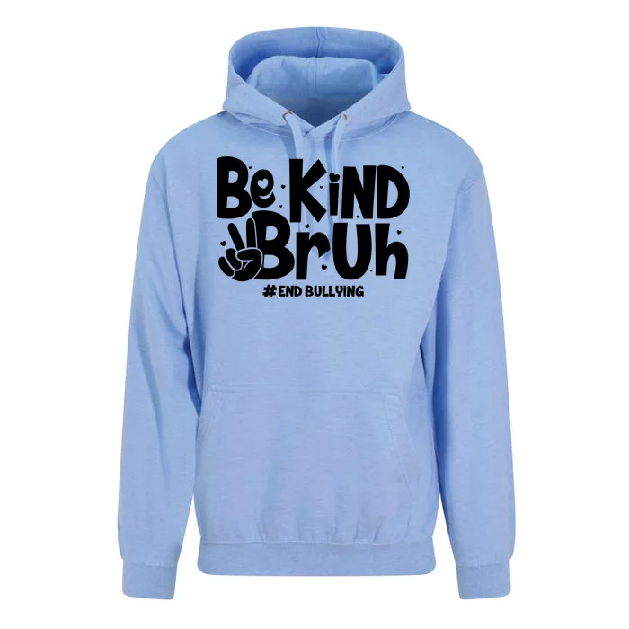 Be Kind Bruh #End Bullying Unisex Surf Hoodie