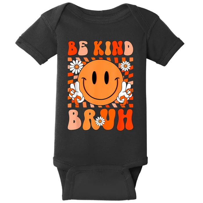 Be Kind Bruh Unity Day Anti Bullying Orange Boy Baby Bodysuit