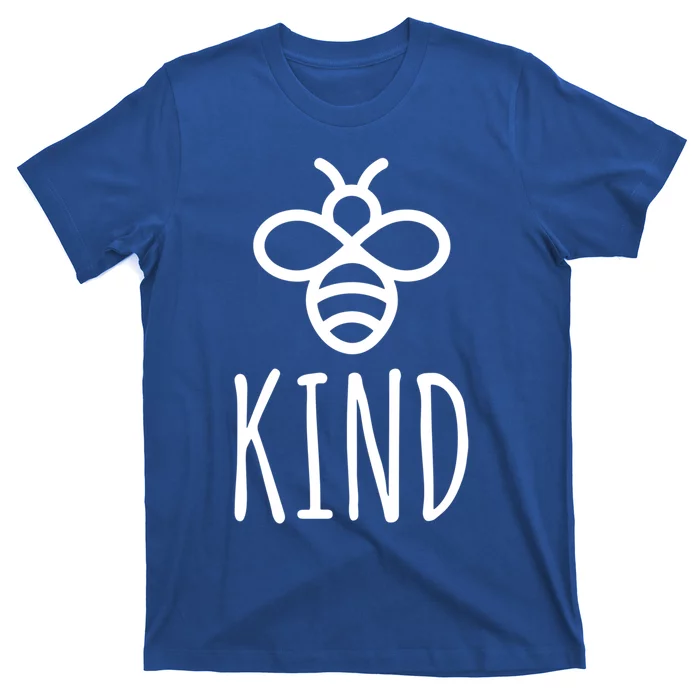 Bee Kind Be Kind Choose Kindness Teacher Mom Antigiftbullying Gift T-Shirt