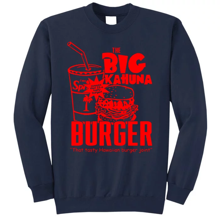 Big Kahuna Burger Tall Sweatshirt