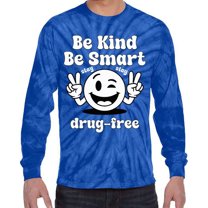 Be Kind Be Smart Stay Drug Free Red Ribbon Week Tie-Dye Long Sleeve Shirt