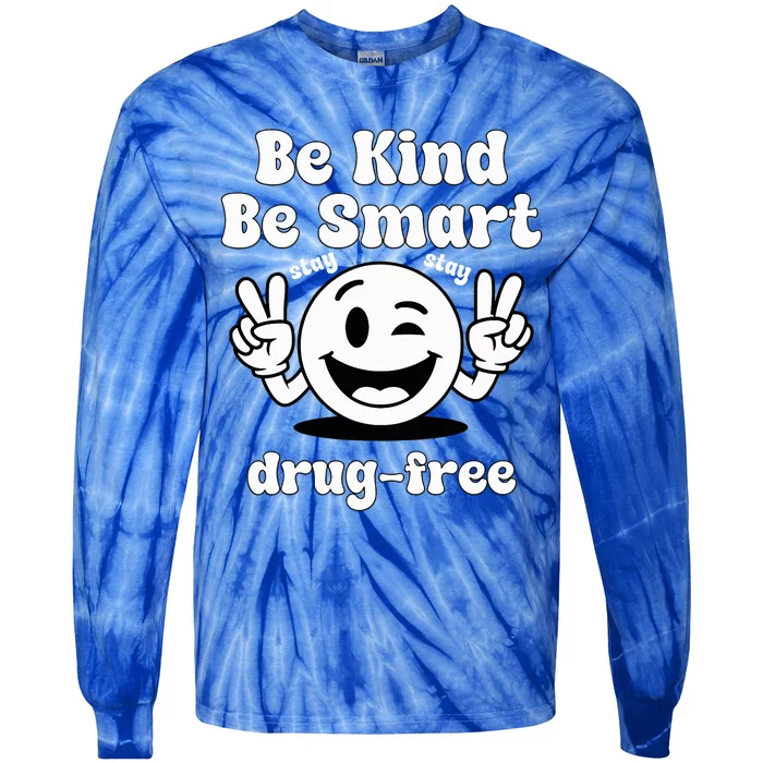 Be Kind Be Smart Stay Drug Free Red Ribbon Week Tie-Dye Long Sleeve Shirt