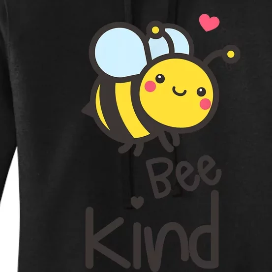 Bee Kind Bumble Bee Anti Bullying Teacher Kindness Matters Women's Pullover Hoodie