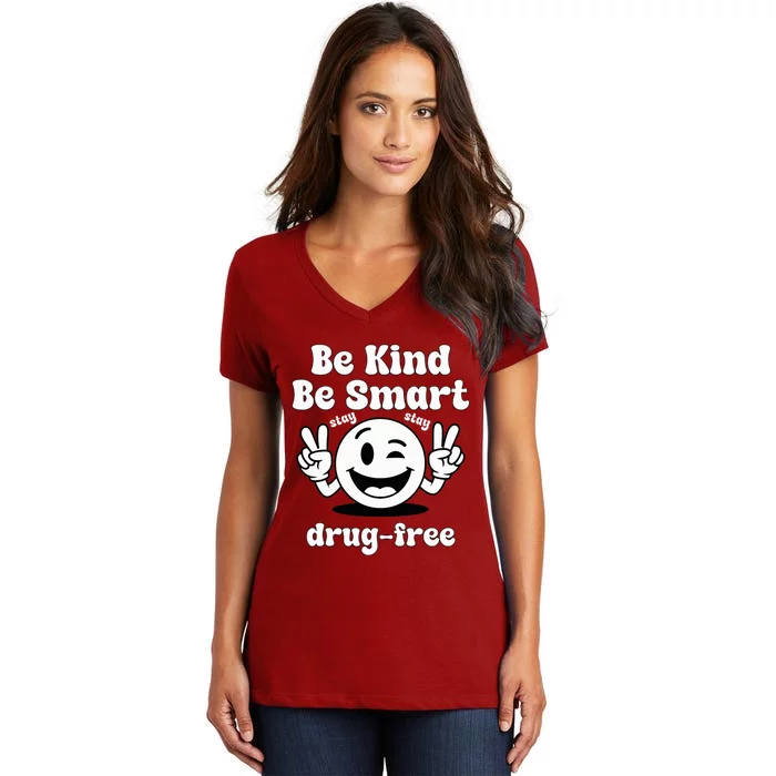 Be Kind Be Smart Stay Drugfree Red Ribbon Week Women's V-Neck T-Shirt