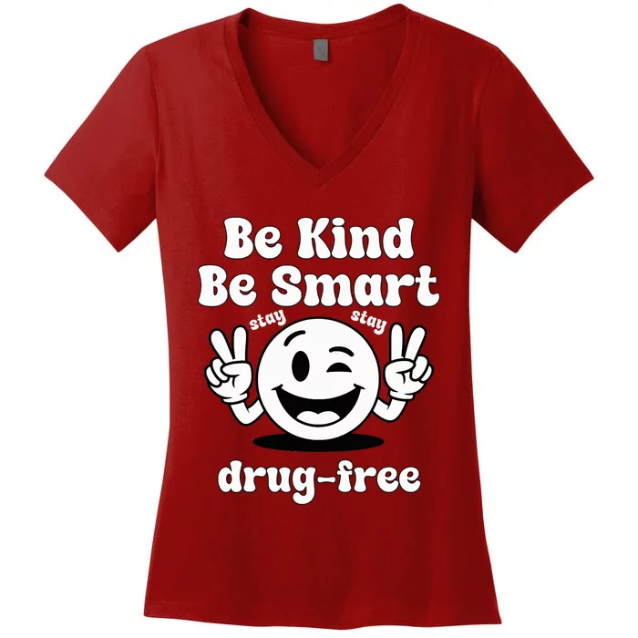 Be Kind Be Smart Stay Drugfree Red Ribbon Week Women's V-Neck T-Shirt