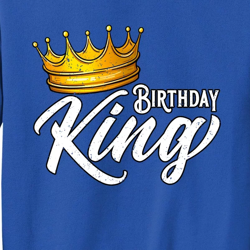 Birthday King Birthday King Birthday Party Sweatshirt