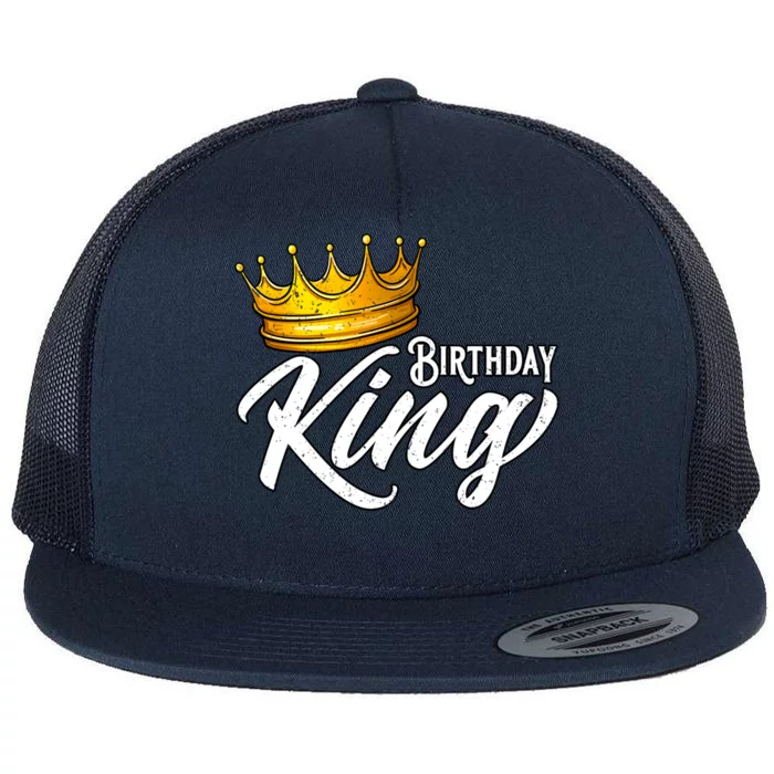 Birthday King Birthday King Birthday Party Flat Bill Trucker Hat