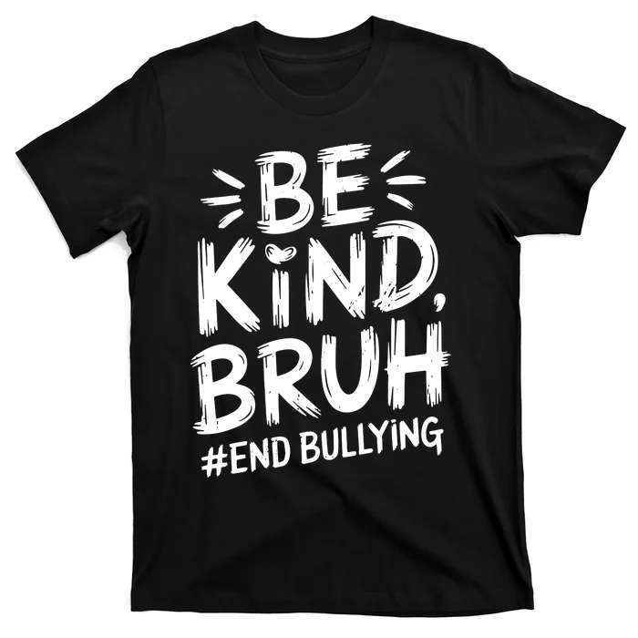 Be Kind Bruh Unity Day 2024 Orange Anti Bullying Awareness T-Shirt