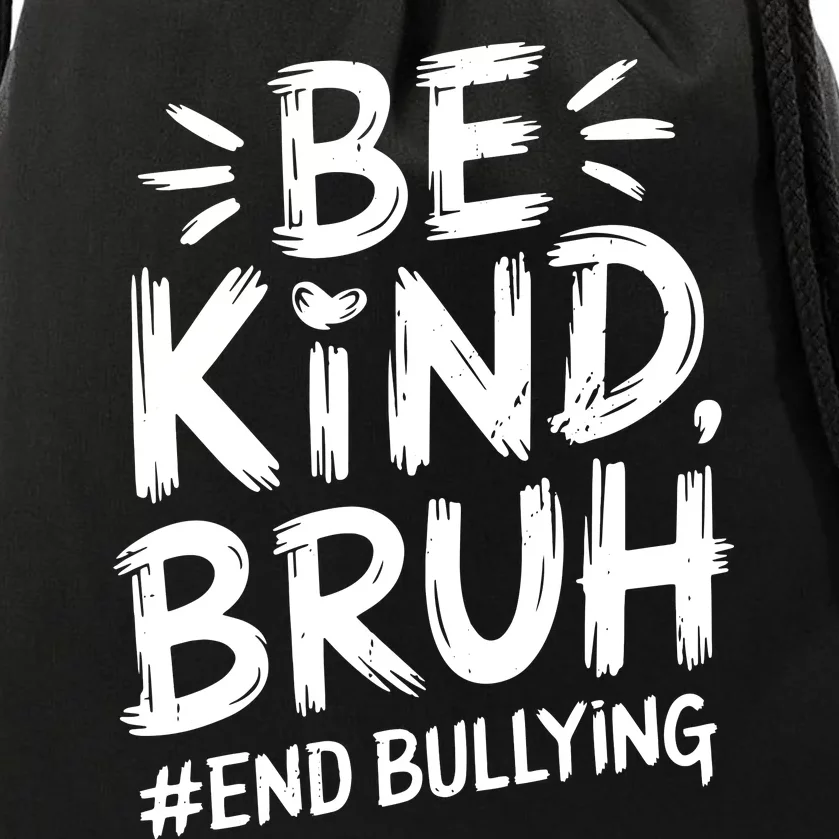 Be Kind Bruh Unity Day 2024 Orange Anti Bullying Awareness Drawstring Bag