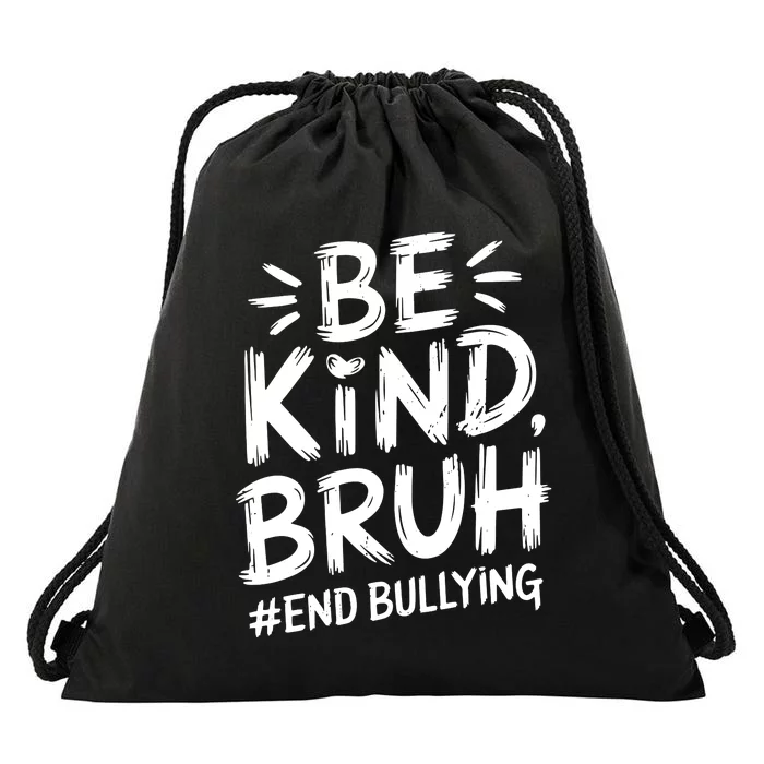 Be Kind Bruh Unity Day 2024 Orange Anti Bullying Awareness Drawstring Bag