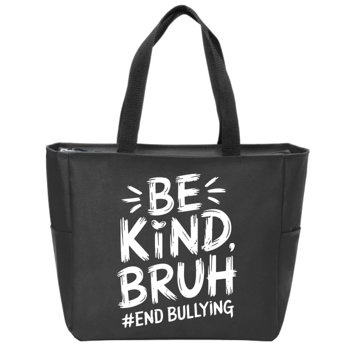 Be Kind Bruh Unity Day 2024 Orange Anti Bullying Awareness Zip Tote Bag