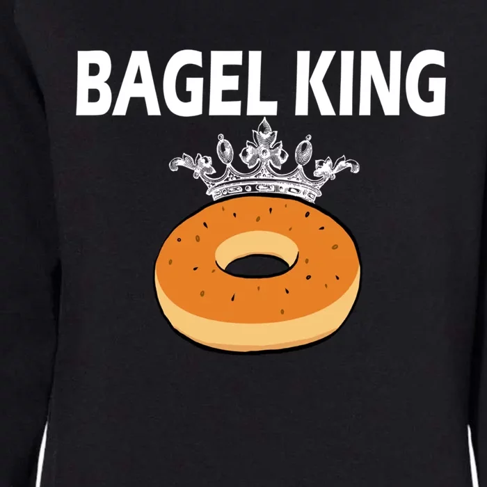 Bagels King Bagel Lovers Funny Baking Cooking Bakers Great Gift Womens California Wash Sweatshirt