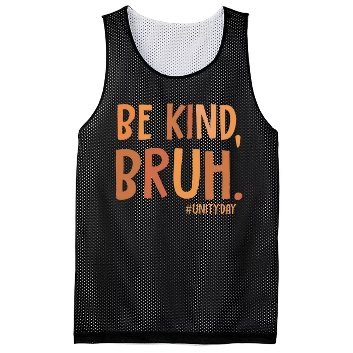 Be Kind Bruh Unity Day Mesh Reversible Basketball Jersey Tank