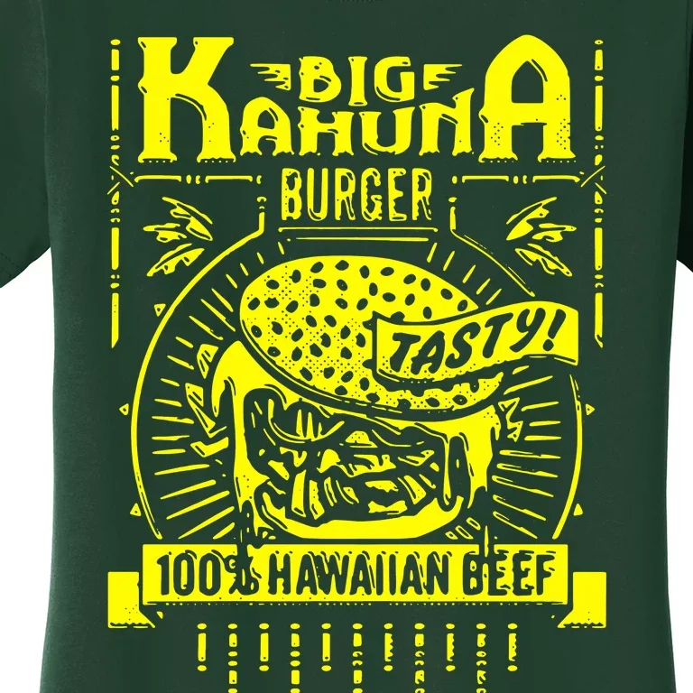 Big Kahuna Burger Women's T-Shirt