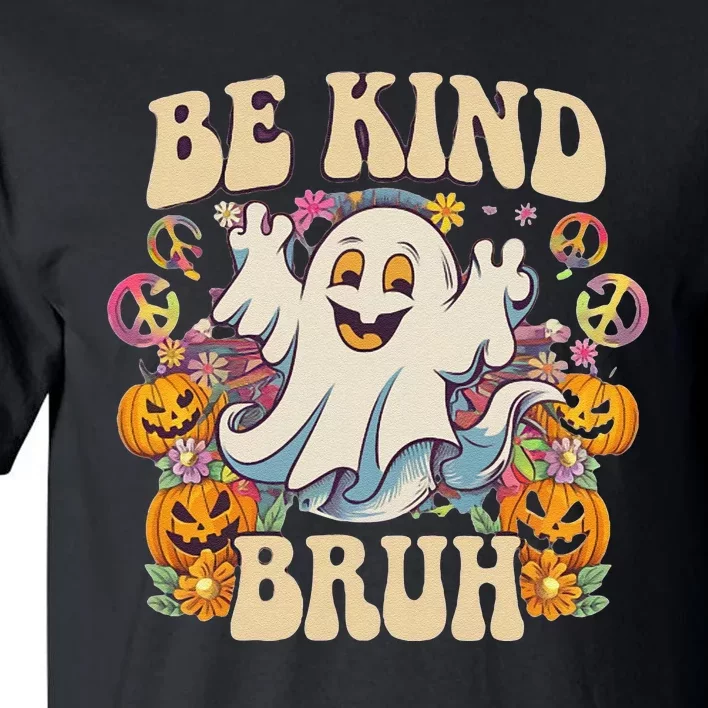 Be Kind Bruh Groovy Ghoul Unity Day Orange Women Halloween Tall T-Shirt