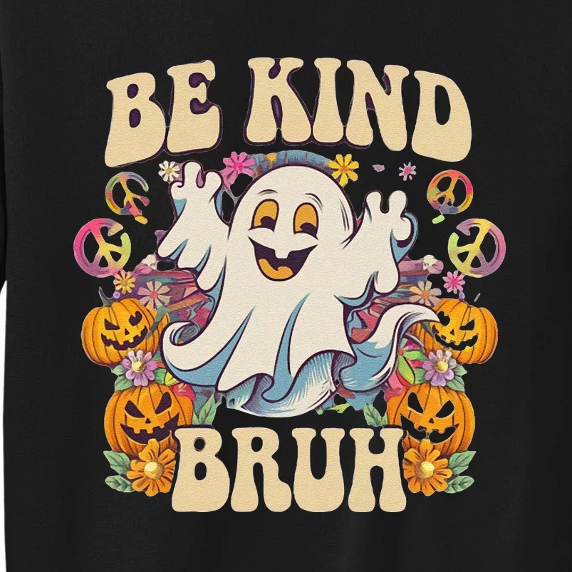 Be Kind Bruh Groovy Ghoul Unity Day Orange Women Halloween Tall Sweatshirt