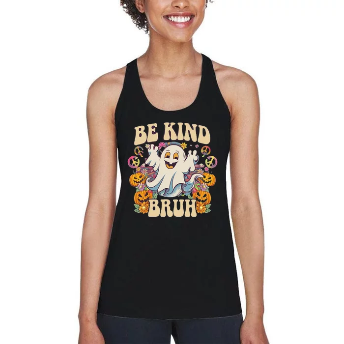 Be Kind Bruh Groovy Ghoul Unity Day Orange Women Halloween Women's Racerback Tank