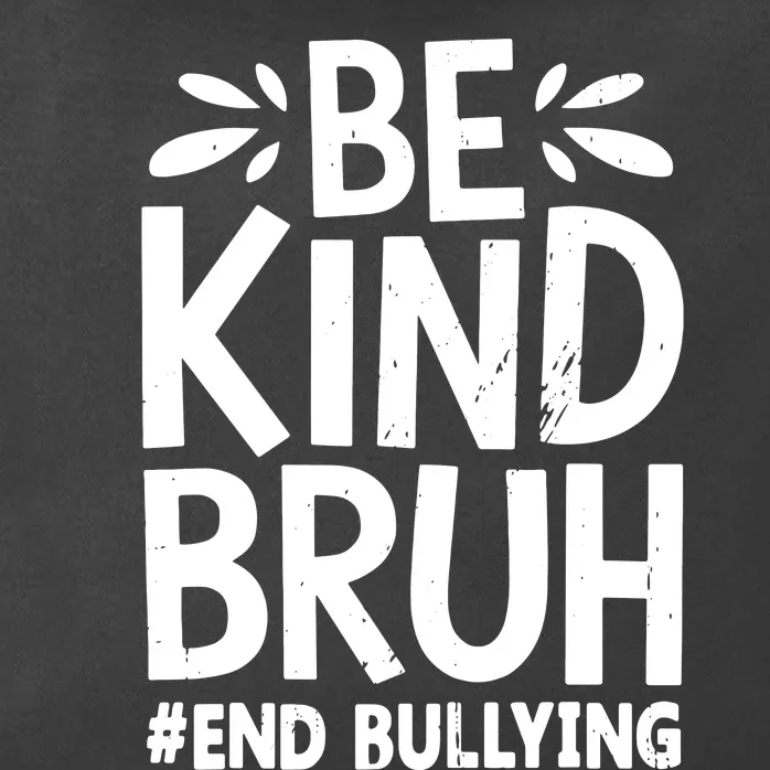 Be Kind Bruh Unity Day 2024 Orange Anti Bullying Awareness Zip Tote Bag