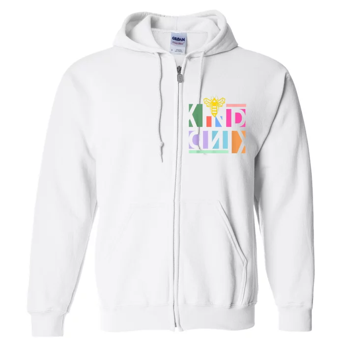 Be Kind Be A Kind Human Full Zip Hoodie