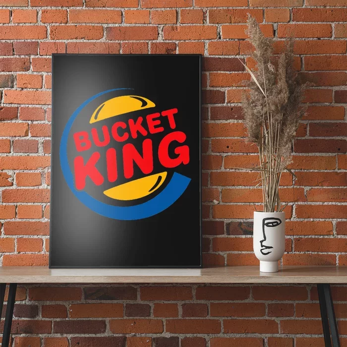 Bucket King Basketball Player Hoops Culture Funny Poster