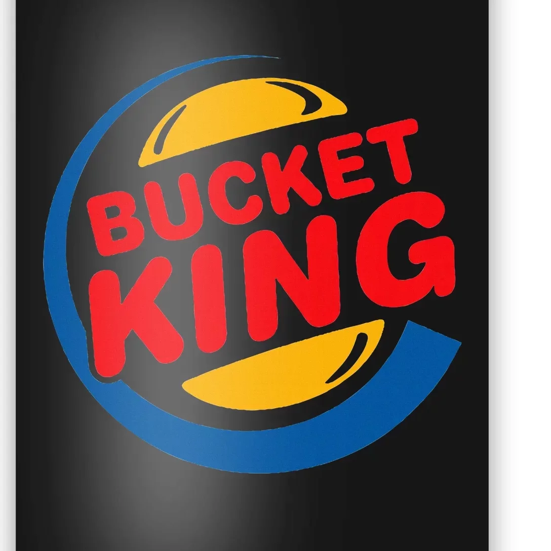 Bucket King Basketball Player Hoops Culture Funny Poster