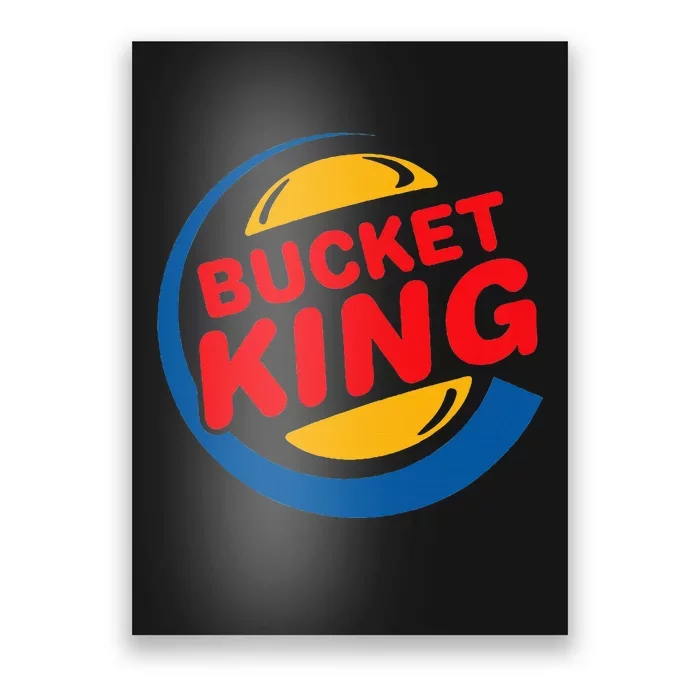 Bucket King Basketball Player Hoops Culture Funny Poster